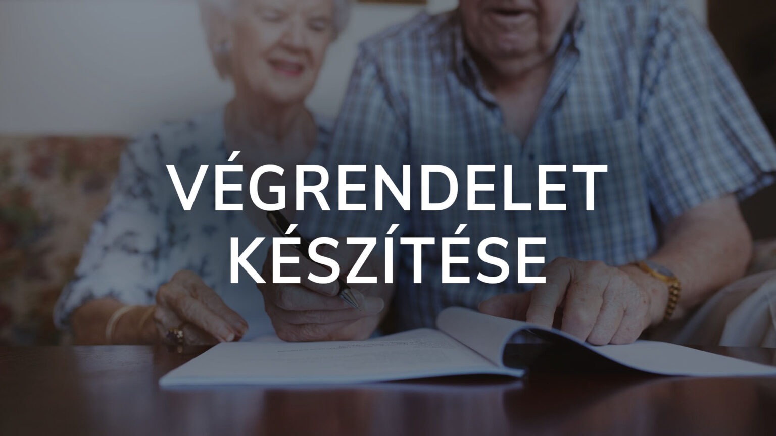 végrendelet készítése